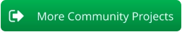 More Community Projects